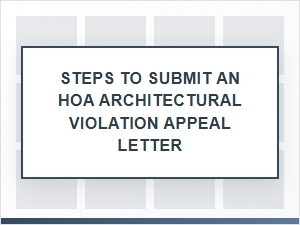 Steps to Submit an Hoa Architectural Violation Appeal
