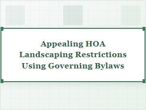 Appealing Hoa Landscaping Restrictions Using Bylaws