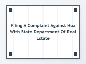 Report an Hoa to the State Real Estate Department