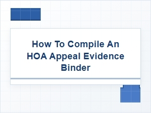 How to Compile an Hoa Appeal Evidence Binder